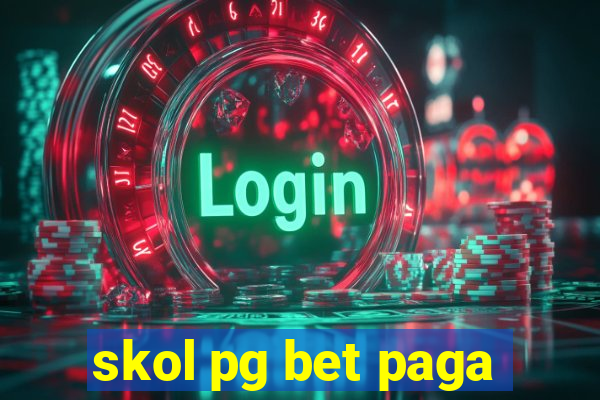 skol pg bet paga